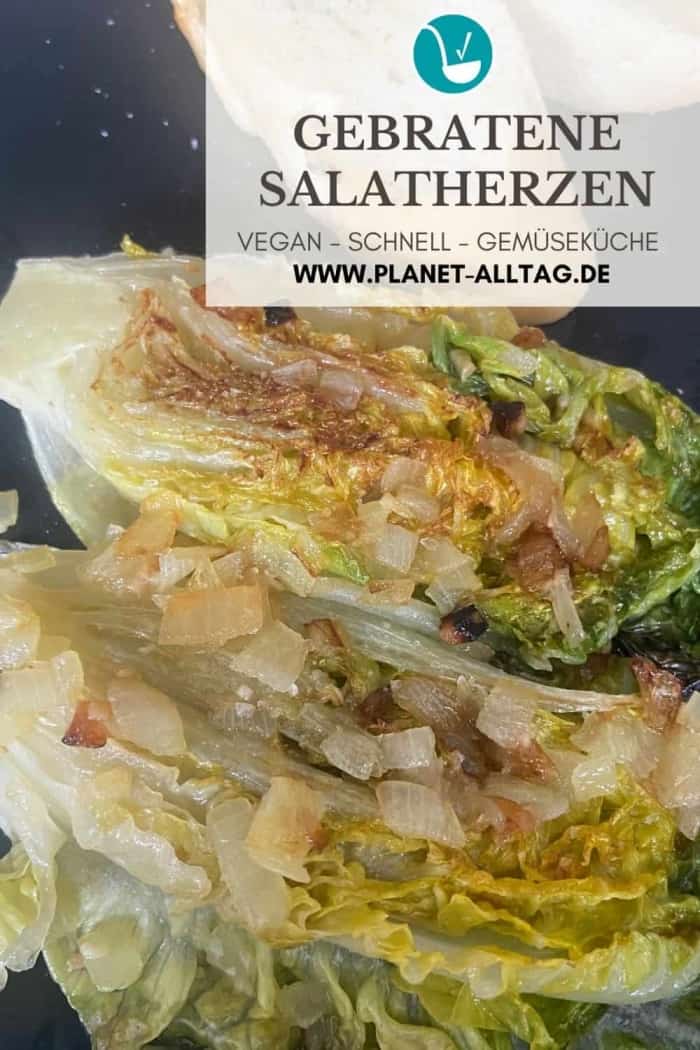 Rezept Fur Gebratene Salatherzen Als Schnelle Und Kostliche Gemuse Beilage Vegan 